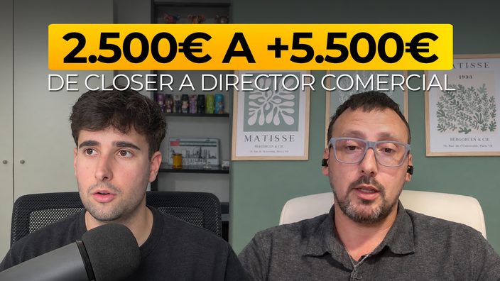 Pablo: de 2.500 € a más de 5.500 €, de closer a director comercial
